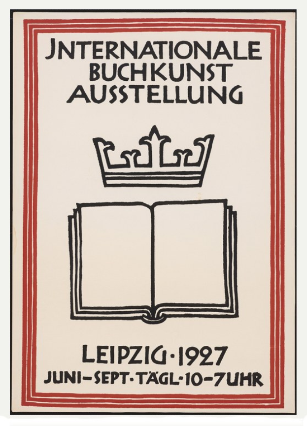 Plakat für die internationale Buchkunstausstellung Leipzig 1927 mit einem offenen Buch und einer goldenen Krone darauf.